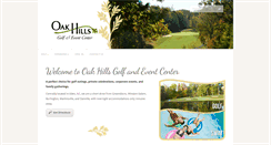 Desktop Screenshot of oakhillsgolfandeventcenter.com